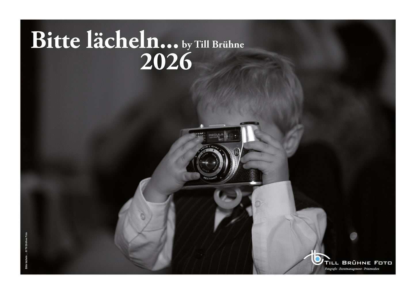 Bitte lächeln 2026 TBFOTO FOTO-WANDKALENDER