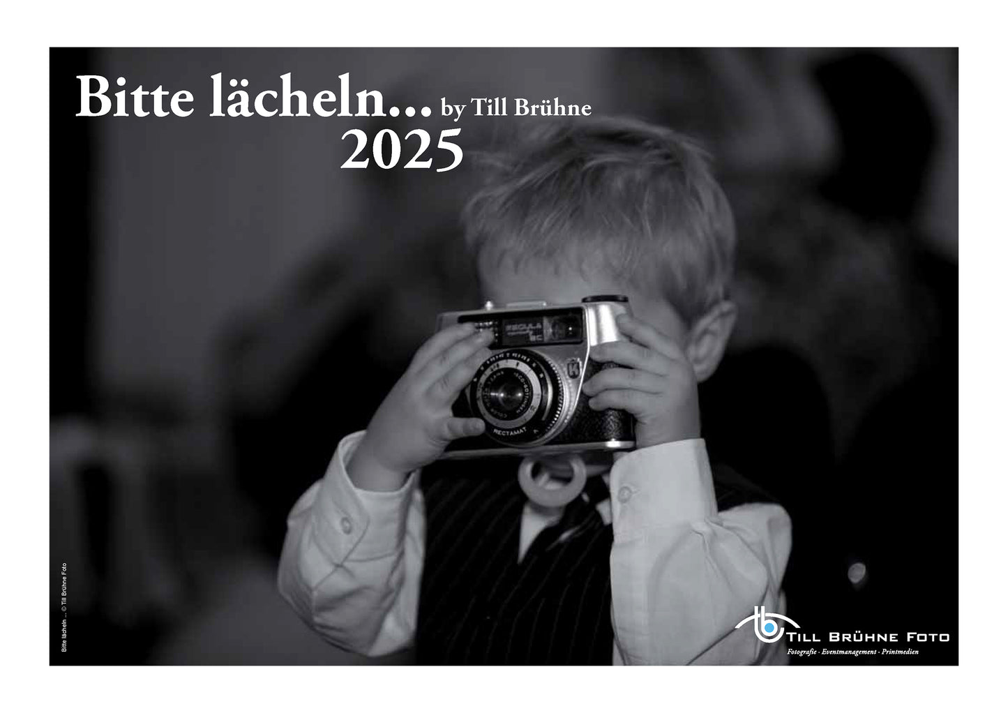 Bitte lächeln 2025 TBFOTO FOTO-WANDKALENDER