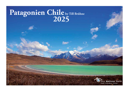 Patagonien Chile 2025 TBFOTO FOTO-WANDKALENDER