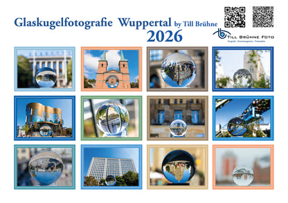 Wuppertal Glaskugelfotografie 2026 TBFOTO FOTO-WANDKALENDER